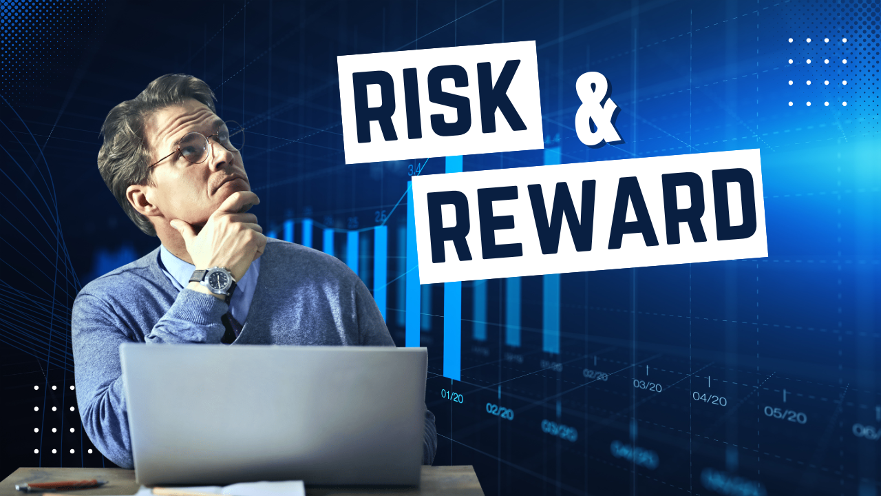 Risk & Reward